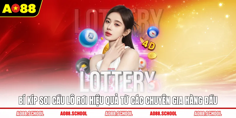 Bí kíp soi cầu lô rơi hiệu quả từ các chuyên gia hàng đầu
